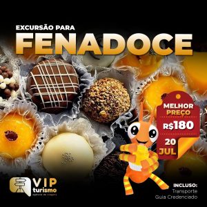 🐜<b>FENADOCE </b>🐜 - 20/07 - Sábado - <b>Promo R$ 180,00</b>🍨🍰