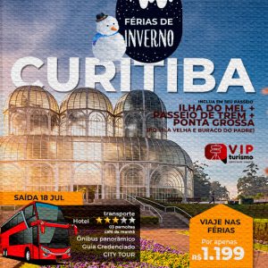<b>🇧🇷 CURITIBA C/TREM 🚂 + ILHA DO MEL 🏝 </b>- Férias de Inverno SAÍDA 18/07 <b>**R$ 1.199, à vista**</b>