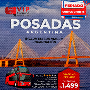 🇦🇷<b> POSADAS </b>🇦🇷 Feriadão C. Christi - <b> R$ 1.499, à vista - ÚLTIMOS 09 LUGARES </b>