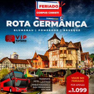 🇩🇪<b> ROTA GERMÂNICA 🇩🇪 -  🍻 BLUMENAU 🏚️ POMERODE 🛍️ BRUSQUE </b>  Feriadão C. Christi - <b> R$ 1.099,00 à vista - ÚLTIMOS 12 LUGARES </b>